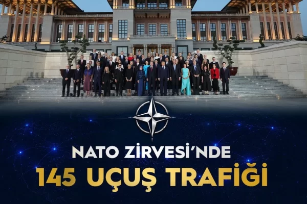 NATO Zirvesi’nde Hava Trafiği İstikrarlı Bir Şekilde Yönetildi: 145 Uçuş Sorunsuz Gerçekleşti