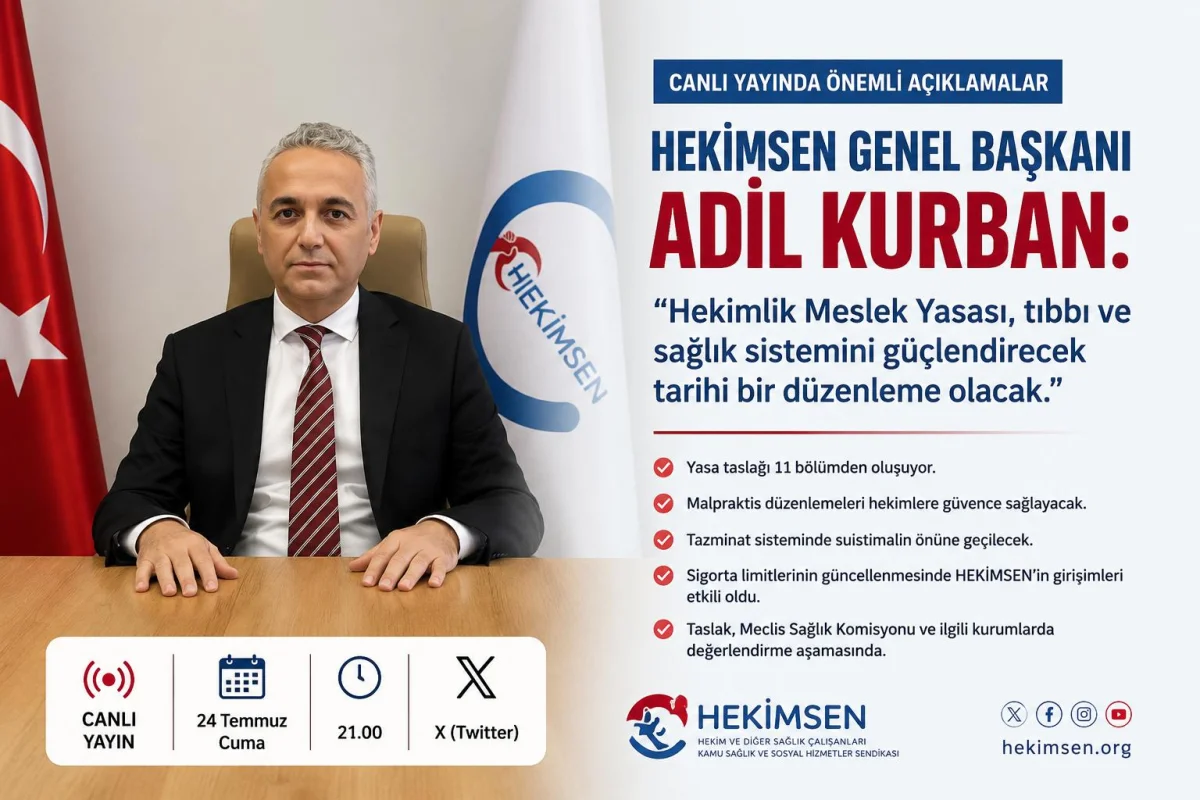 HEKİMSEN Genel Başkanı Kurban: Hekim, hayat kurtarmaya çalışırken başarısız olduğunda suçlu muamelesi görmemeli