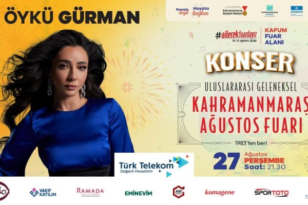 Öykü Gürman, Kahramanmaraş’ta Fuar Coşkusunu Artıracak