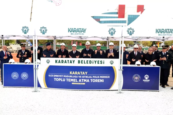 Karatay’da Güvenlik Yatırımları İçin Temeller Atıldı